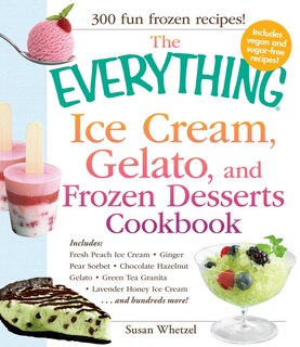 Couverture_The Everything Ice Cream, Gelato, and Frozen Desserts Cookbook