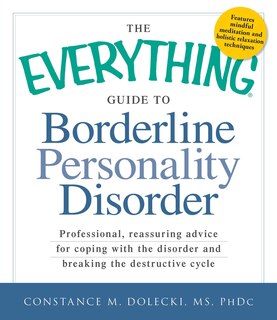 Front cover_The Everything Guide to Borderline Personality Disorder