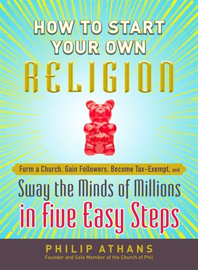 Front cover_How to Start Your Own Religion