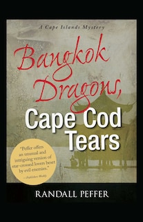 Front cover_Bangkok Dragons, Cape Cod Tears