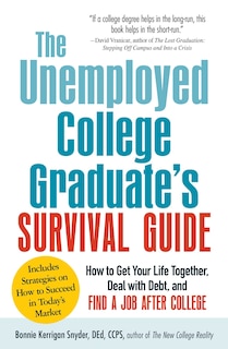Front cover_The Unemployed College Graduate's Survival Guide