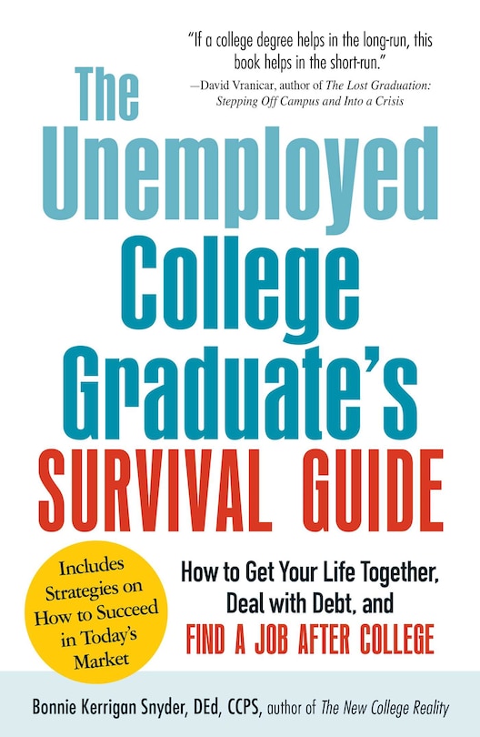 Front cover_The Unemployed College Graduate's Survival Guide