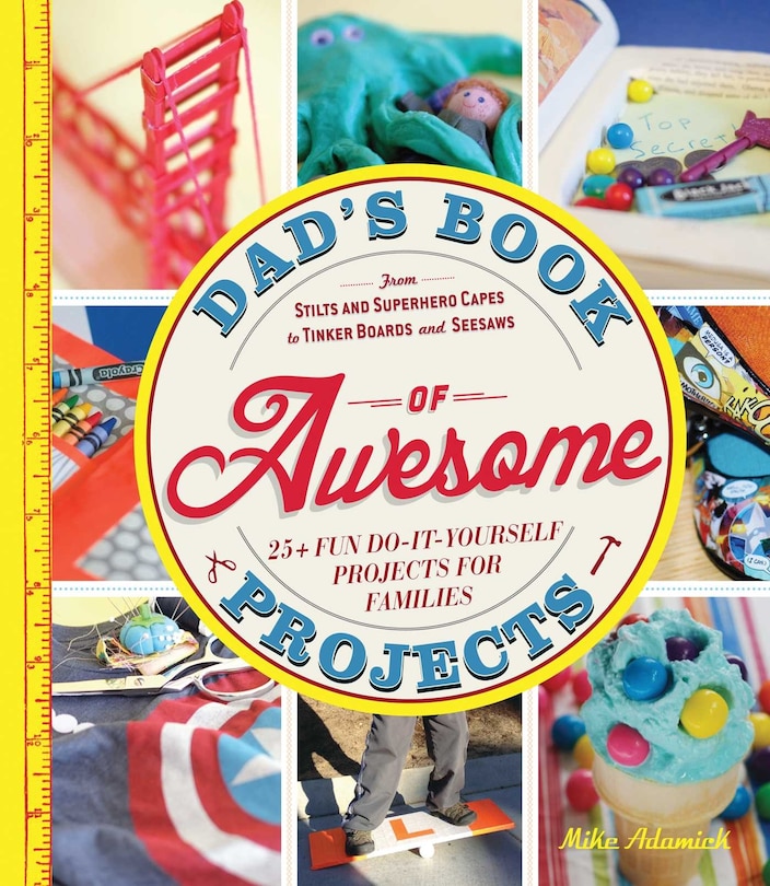 Front cover_Dad's Book of Awesome Projects