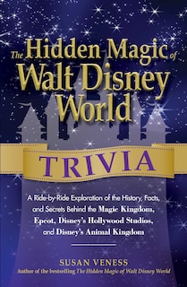Couverture_The Hidden Magic of Walt Disney World Trivia