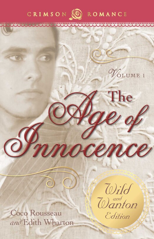 Front cover_Age Of Innocence: The Wild And Wanton Edition Volume 1