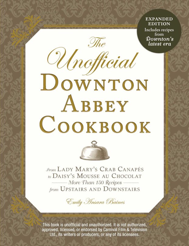 Front cover_The Unofficial Downton Abbey Cookbook, Revised Edition