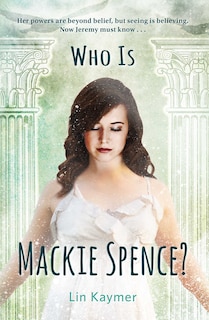 Front cover_Who Is Mackie Spence?