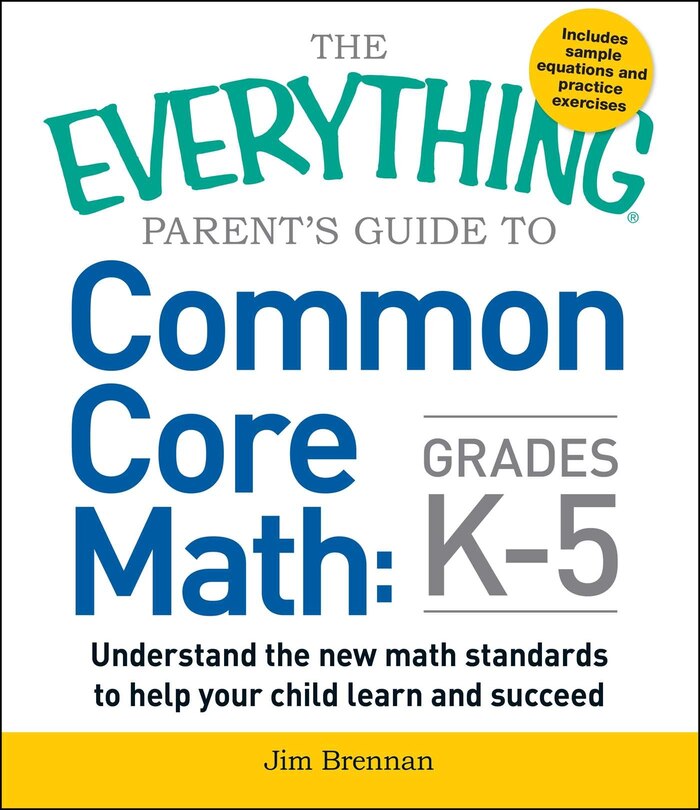 Front cover_The Everything Parent's Guide to Common Core Math Grades K-5