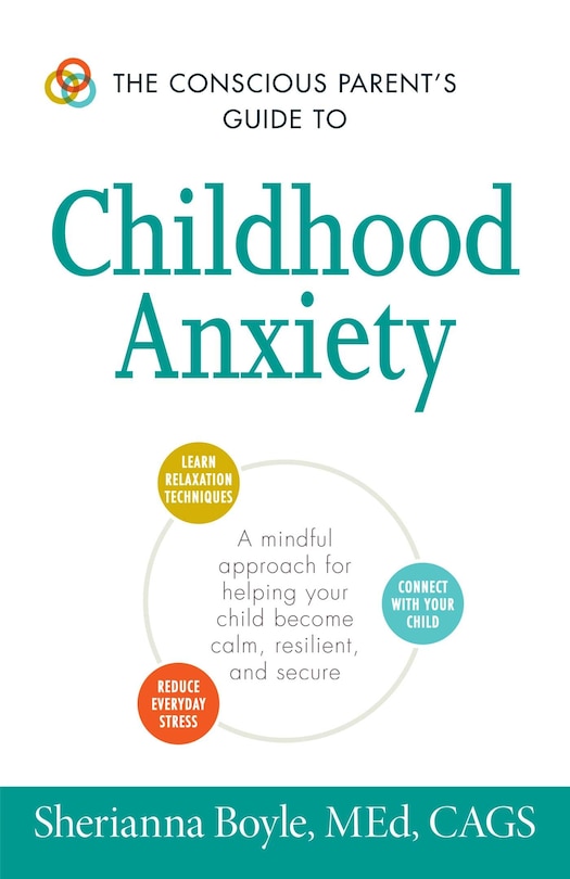 Front cover_The Conscious Parent's Guide to Childhood Anxiety