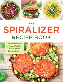 Couverture_The Spiralizer Recipe Book