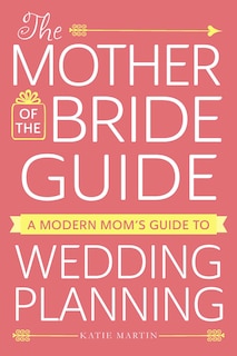 Front cover_The Mother of the Bride Guide