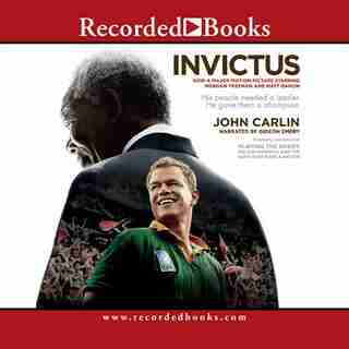 Invictus: Nelson Mandela And The Game That Made A Nation de John Carlin