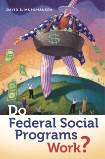 Front cover_Do Federal Social Programs Work?