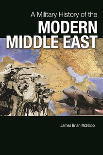 Front cover_A Military History of the Modern Middle East