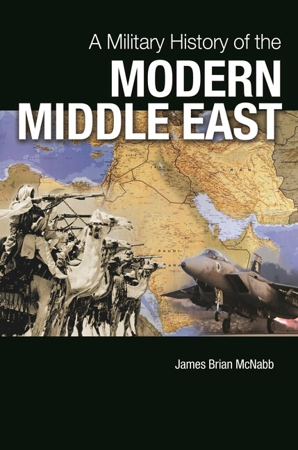 Front cover_A Military History of the Modern Middle East
