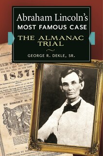 Front cover_Abraham Lincoln's Most Famous Case