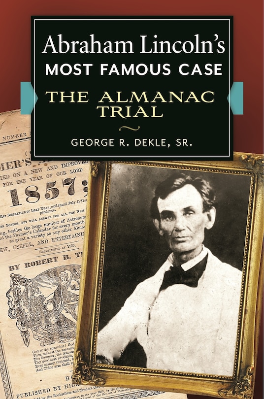Front cover_Abraham Lincoln's Most Famous Case