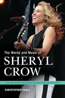 Front cover_The Words and Music of Sheryl Crow