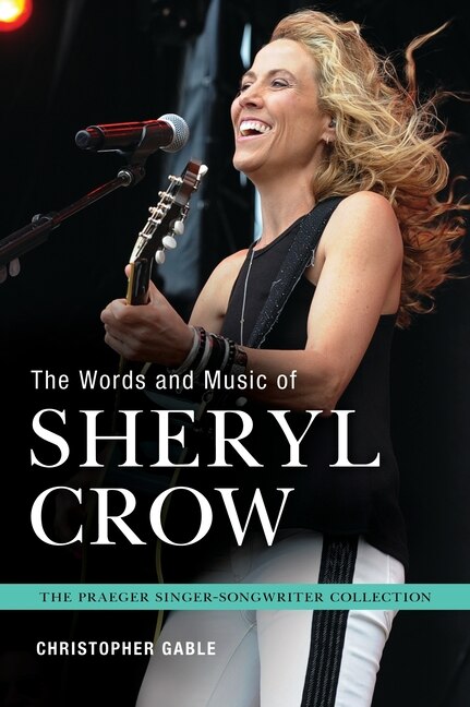 Front cover_The Words and Music of Sheryl Crow