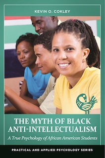 Front cover_The Myth of Black Anti-Intellectualism