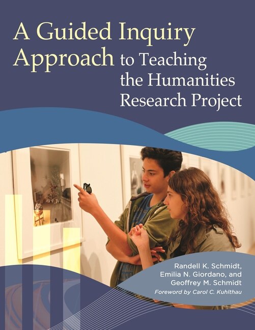 Front cover_A Guided Inquiry Approach to Teaching the Humanities Research Project