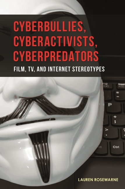 Couverture_Cyberbullies, Cyberactivists, Cyberpredators