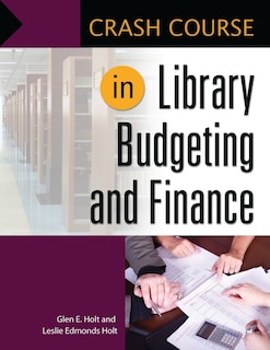 Couverture_Crash Course In Library Budgeting And Finance