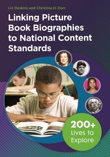 Couverture_Linking Picture Book Biographies to National Content Standards