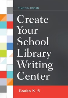 Couverture_Create Your School Library Writing Center