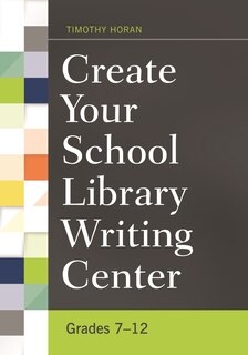 Couverture_Create Your School Library Writing Center