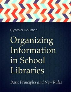 Front cover_Organizing Information in School LIbraries