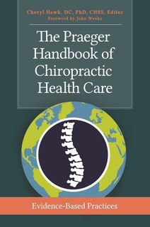 Front cover_The Praeger Handbook of Chiropractic Health Care