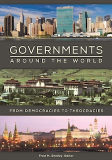 Governments around the World: From Democracies to Theocracies