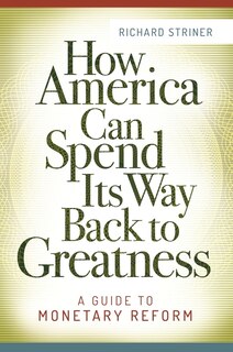 Front cover_How America Can Spend Its Way Back to Greatness