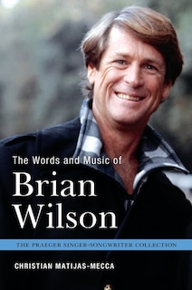 The Words and Music of Brian Wilson