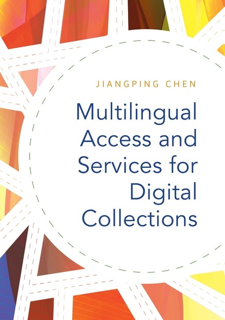 Multilingual Access and Services for Digital Collections