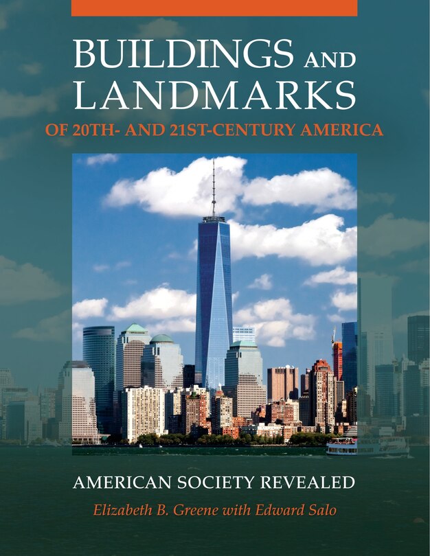 Couverture_Buildings and Landmarks of 20th- and 21st-Century America