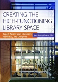 Couverture_Creating the High-Functioning Library Space
