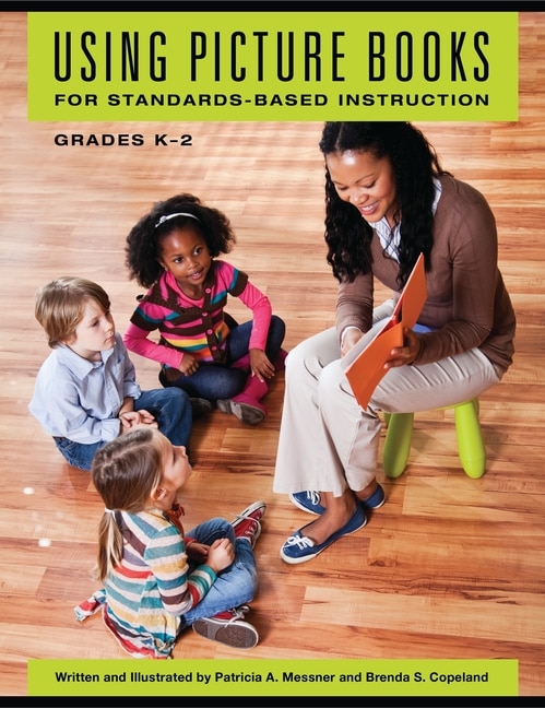 Couverture_Using Picture Books for Standards-Based Instruction, Grades K-2