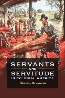 Couverture_Servants and Servitude in Colonial America