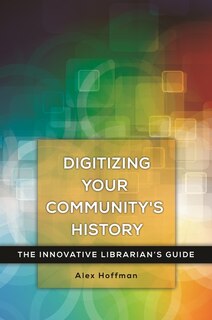 Front cover_Digitizing Your Community's History