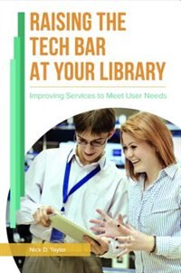 Front cover_Raising the Tech Bar at Your Library