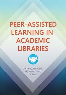 Front cover_Peer-Assisted Learning in Academic Libraries