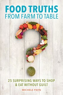 Front cover_Food Truths from Farm to Table