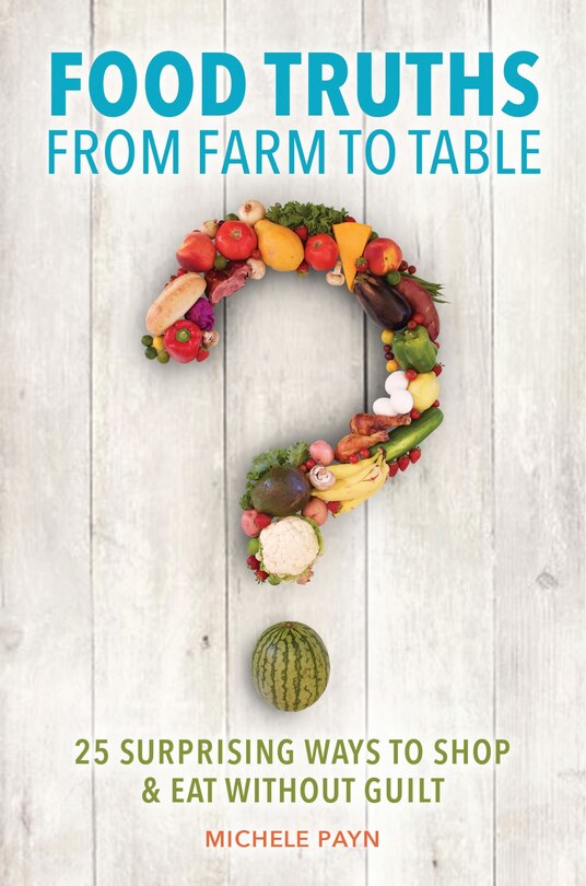 Front cover_Food Truths from Farm to Table