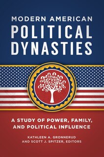 Front cover_Modern American Political Dynasties
