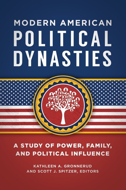 Front cover_Modern American Political Dynasties