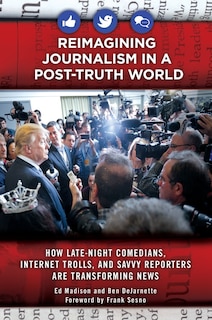 Front cover_Reimagining Journalism in a Post-Truth World