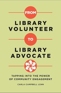 Front cover_From Library Volunteer to Library Advocate