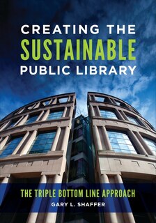 Front cover_Creating the Sustainable Public Library